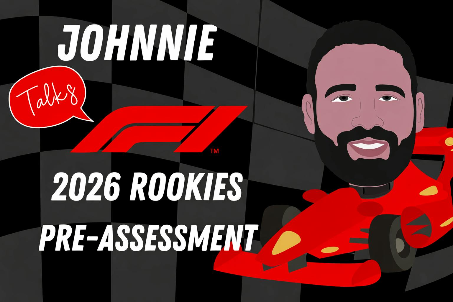 2026 F1 rookies pre-assessment: New beginnings for all
